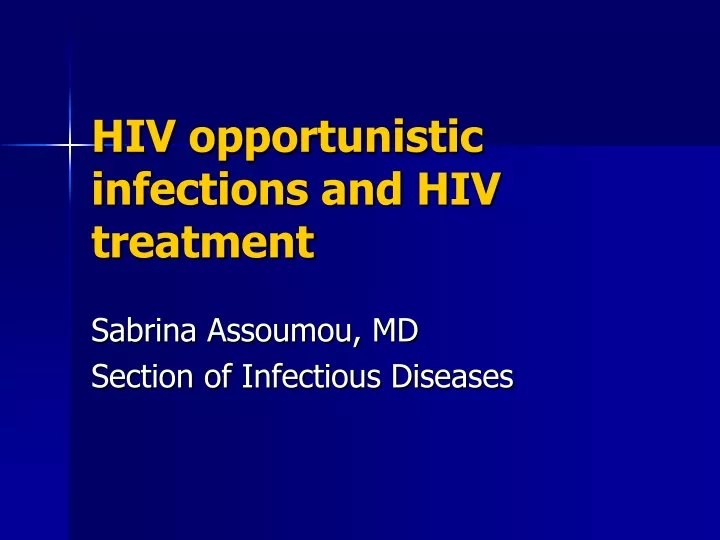 hiv opportunistic infections and hiv treatment