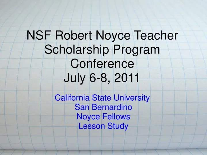nsf robert noyce teacher scholarship program conference july 6 8 2011