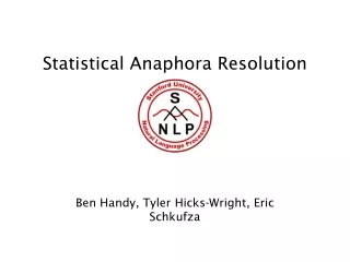 Statistical Anaphora Resolution
