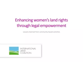 Enhancing women’s land rights  through legal empowerment