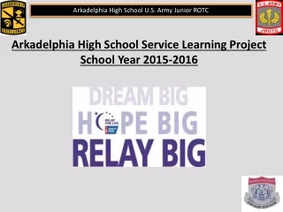 Arkadelphia High School Service Learning Project School Year 2015-2016