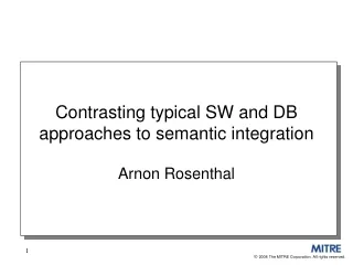 Contrasting typical SW and DB approaches to semantic integration