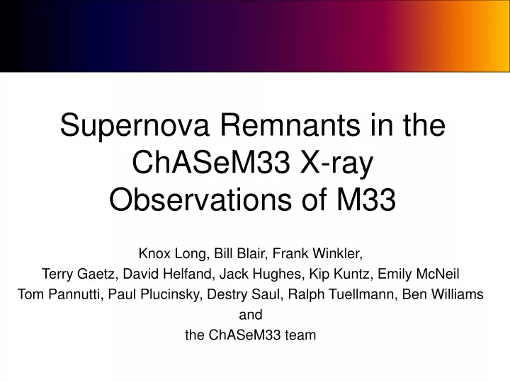 supernova remnants in the chasem33 x ray observations of m33