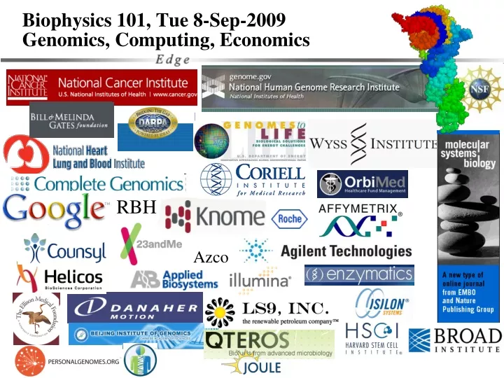 biophysics 101 tue 8 sep 2009 genomics computing economics