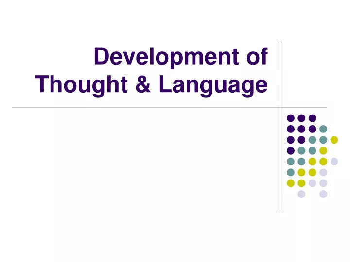 development of thought language