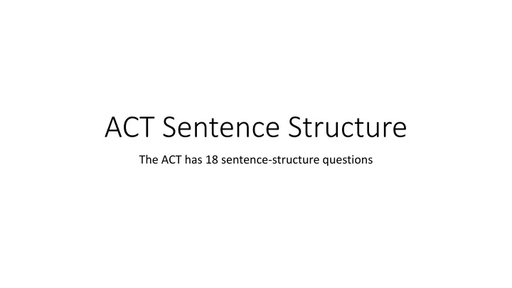 act sentence structure