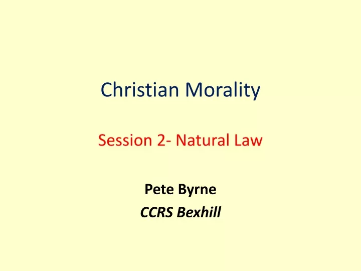 christian morality session 2 natural law