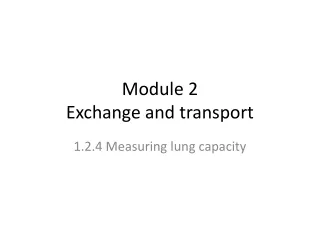 Module 2 Exchange and transport