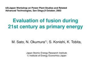 Evaluation of fusion during  21st century as primary energy