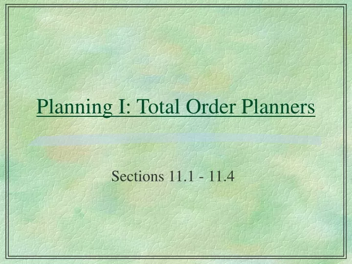 planning i total order planners