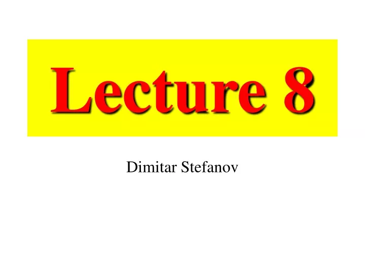 lecture 8