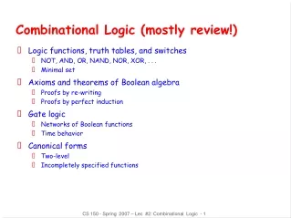 Combinational Logic (mostly review!)