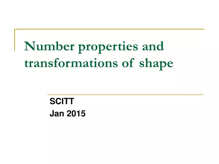 number properties and transformations of shape