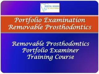 Portfolio Examination Removable Prosthodontics