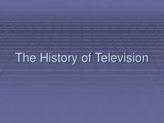 The History of Television