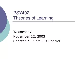 PSY402 Theories of Learning