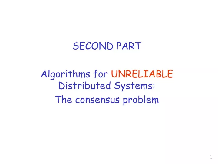 second part algorithms for unreliable distributed