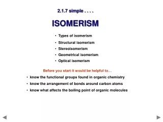 Types of isomerism   Structural isomerism   Stereoisomerism   Geometrical isomerism