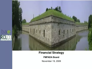 Financial Strategy FMFADA Board November 19, 2009