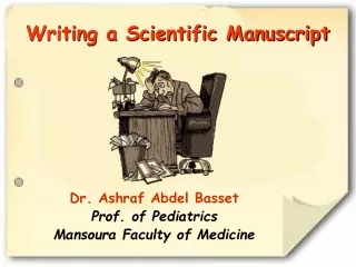Dr. Ashraf Abdel Basset Prof. of Pediatrics Mansoura Faculty of Medicine