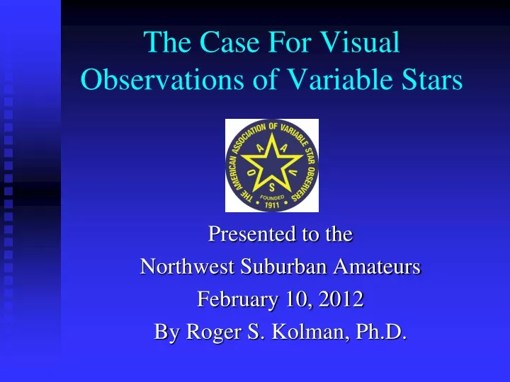 the case for visual observations of variable stars