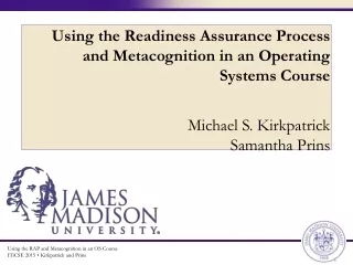 Using the RAP and Metacognition in an OS Course ITiCSE 2015 • Kirkpatrick and Prins