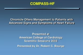 Chronicle Offers Management to Patients with Advanced Signs and Symptoms of Heart Failure