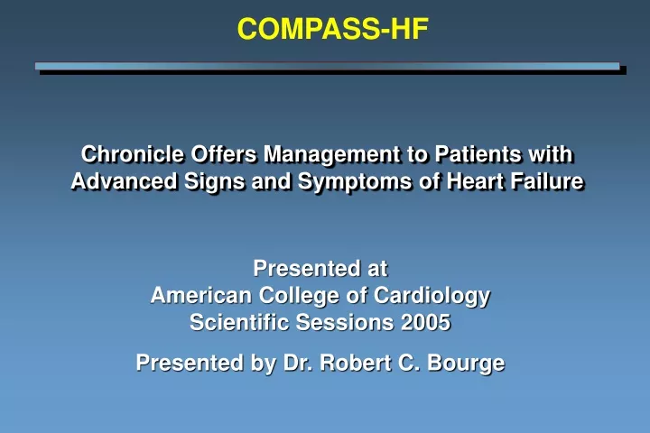 chronicle offers management to patients with advanced signs and symptoms of heart failure