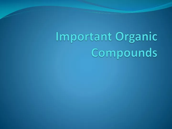 important organic compounds