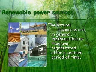Renewable power sources