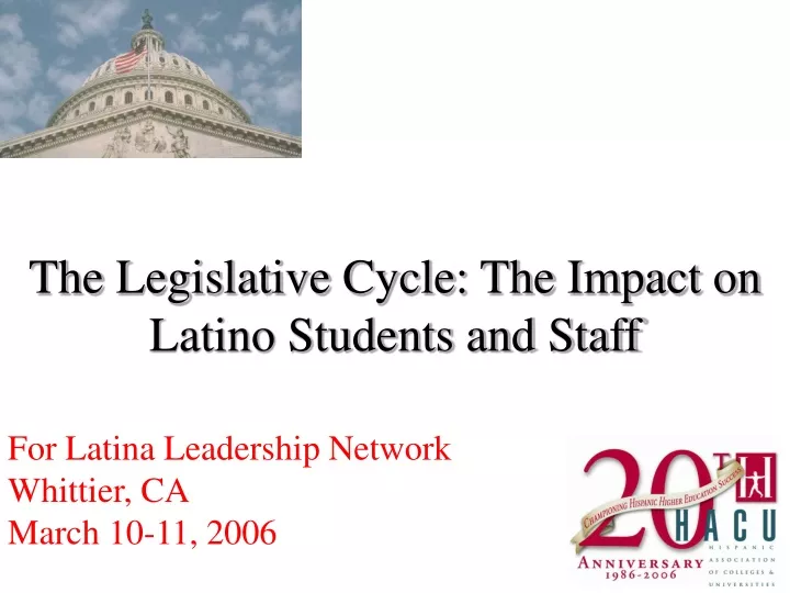 the legislative cycle the impact on latino students and staff