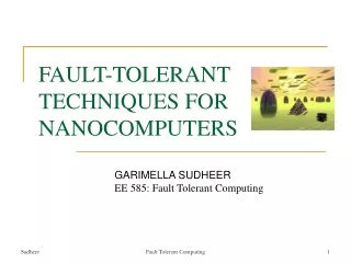 FAULT-TOLERANT TECHNIQUES FOR NANOCOMPUTERS