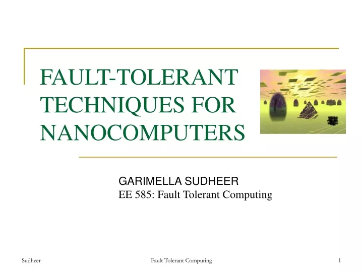 fault tolerant techniques for nanocomputers