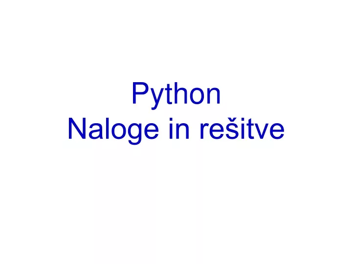 python naloge in re itve
