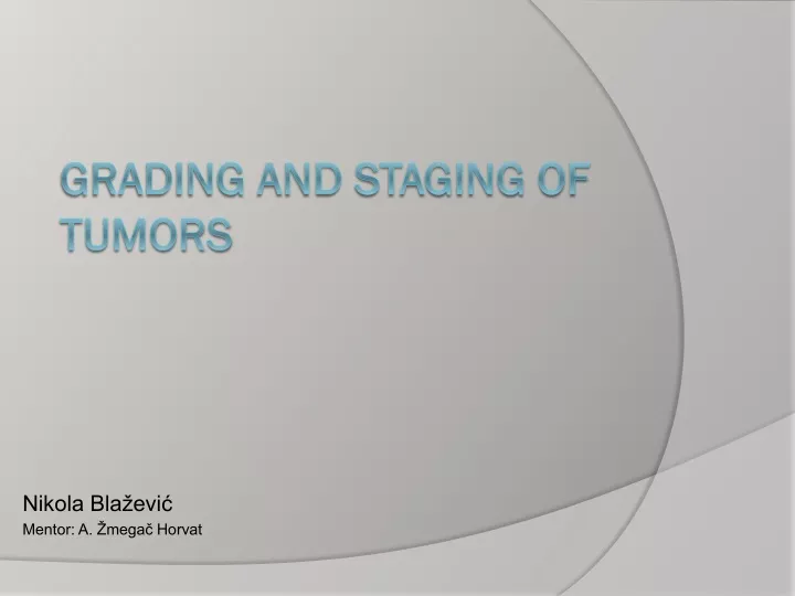 grading and staging of tumors