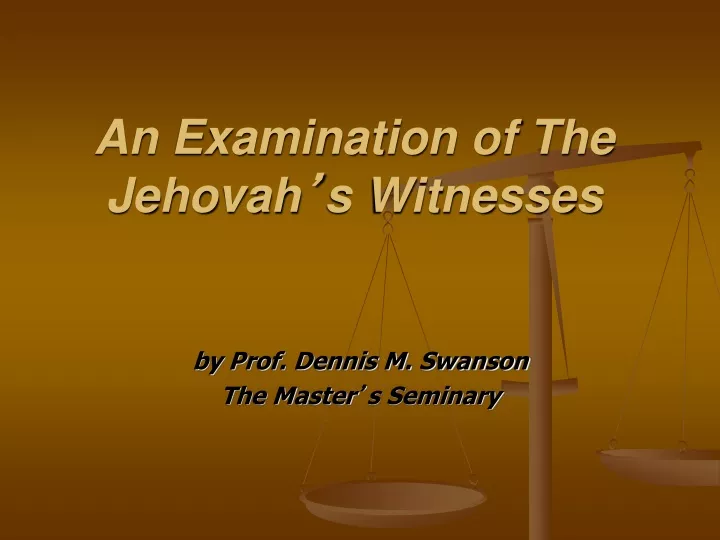an examination of the jehovah s witnesses