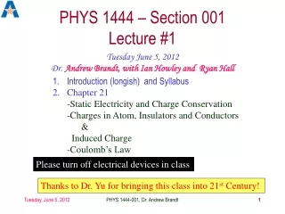 PHYS 1444 – Section 001  Lecture #1