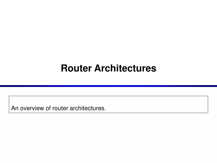 router architectures