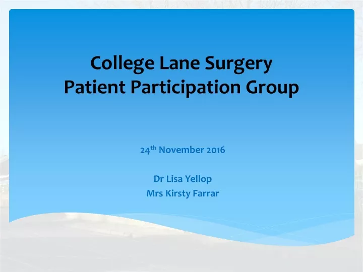 college lane surgery patient participation group