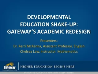 Developmental Education Shake-Up: Gateway’s  Academic  Redesign