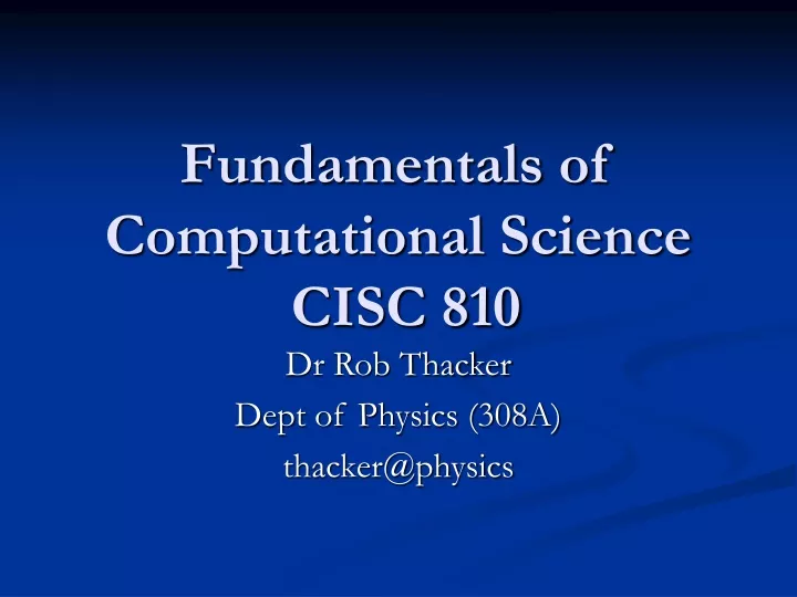 fundamentals of computational science cisc 810