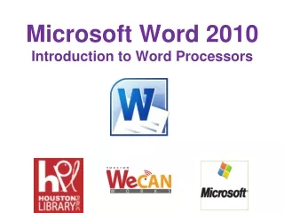 Microsoft Word 2010 Introduction to Word Processors