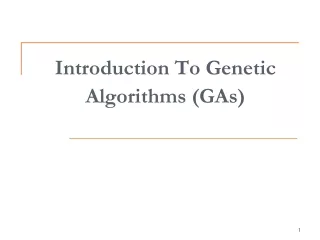 Introduction To Genetic Algorithms (GAs)