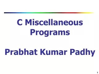 C Miscellaneous Programs Prabhat Kumar Padhy