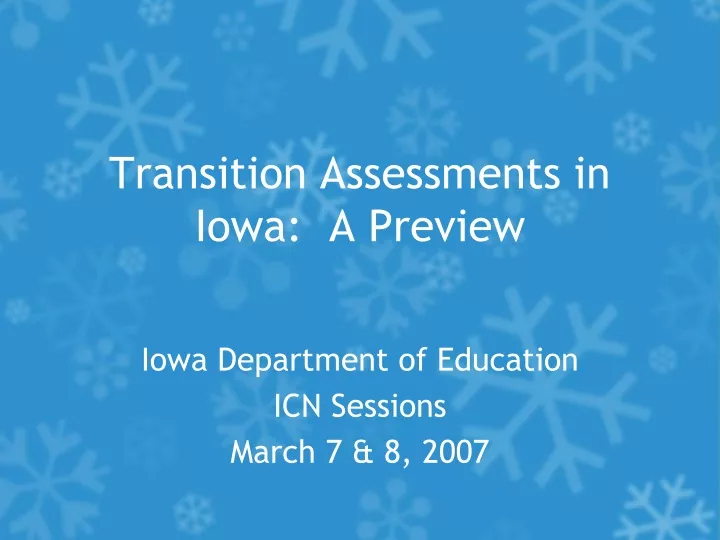 transition assessments in iowa a preview
