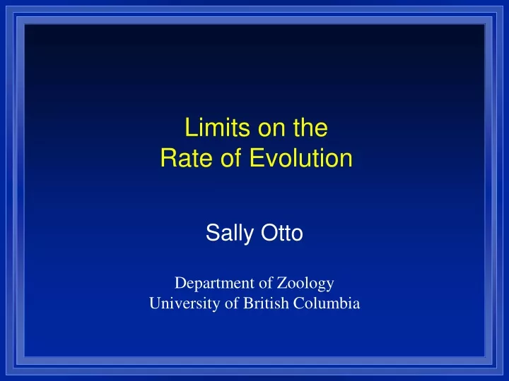 limits on the rate of evolution