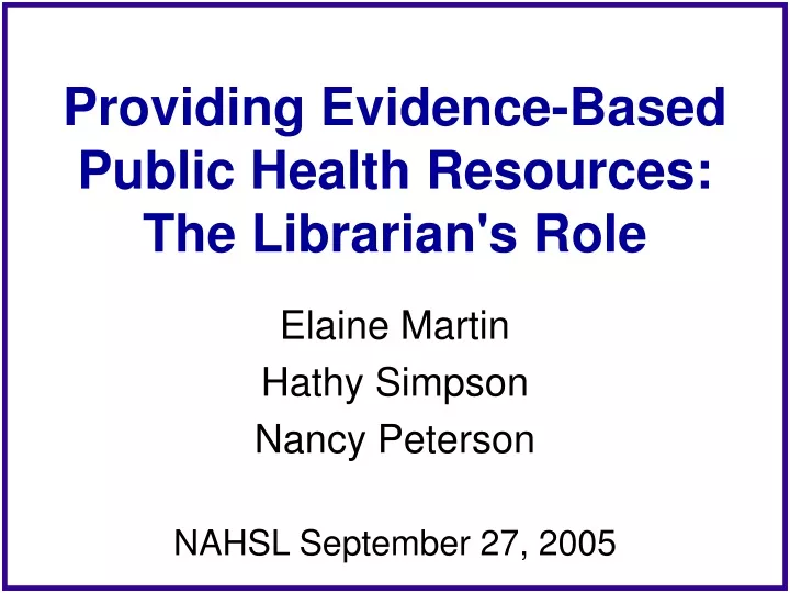 providing evidence based public health resources the librarian s role