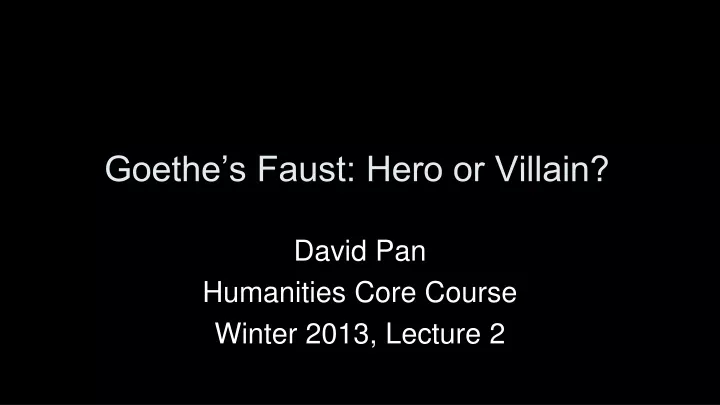 goethe s faust hero or villain