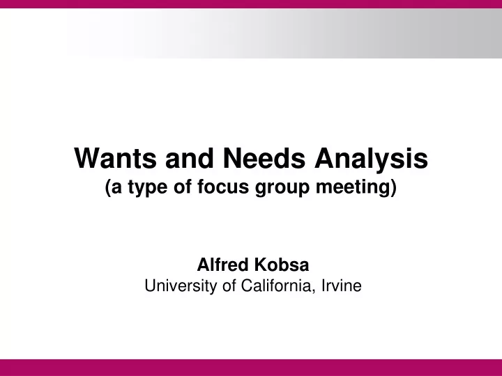 wants and needs analysis a type of focus group meeting