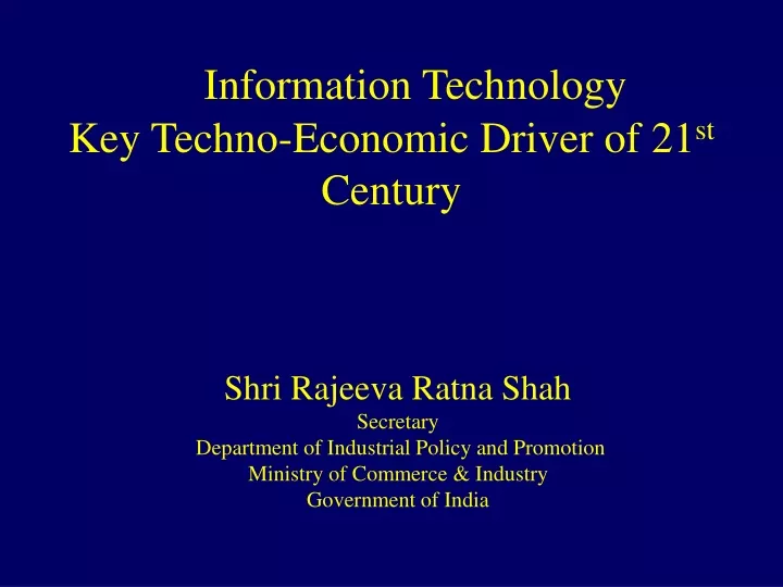 information technology key techno economic driver of 21 st century